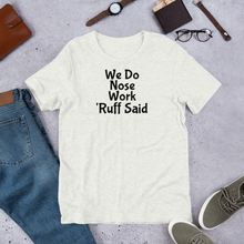 Load image into Gallery viewer, Ruff Nose Work T-Shirts - Light