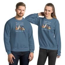 Load image into Gallery viewer, Dogs Love Diversity Sweatshirts - Dark