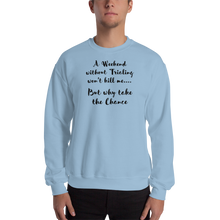 Load image into Gallery viewer, Weekend Without Trialing Won't Kill Me Sweatshirts - Light