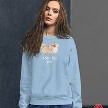 Load image into Gallery viewer, I Shih Tzu Not Sweatshirts