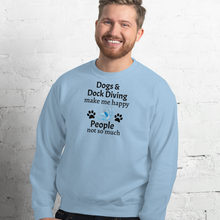 Load image into Gallery viewer, Dogs & Dock Diving Make Me Happy Sweatshirts - Light