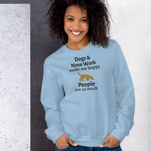 Load image into Gallery viewer, Dogs &amp; Nose Work Make Me Happy Sweatshirts - Light
