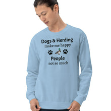 Load image into Gallery viewer, Dogs & Duck Herding Make Me Happy Sweatshirts - Light
