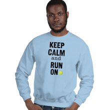 Load image into Gallery viewer, Keep Calm & Run On Flyball with Tennis Ball Sweatshirts - Light