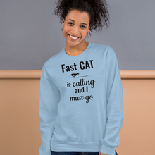 Load image into Gallery viewer, Fast CAT is Calling Sweatshirts - Light