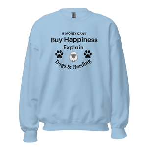 Buy Happiness w/ Dogs & Sheep Herding Sweatshirts - Light