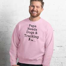 Load image into Gallery viewer, Papa Needs Dogs & Tracking Sweatshirts - Light
