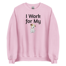 Load image into Gallery viewer, I Work for My Russell Terrier Sweatshirts - Light
