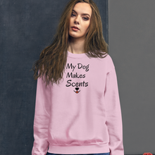 Load image into Gallery viewer, My Dog Makes Scents Sweatshirts - Light