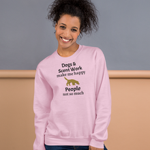 Load image into Gallery viewer, Dogs & Scent Work Make Me Happy Sweatshirts - Light