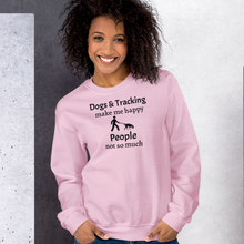 Load image into Gallery viewer, Dogs &amp; Tracking Make Me Happy Sweatshirts - Light
