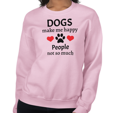 Load image into Gallery viewer, Dogs Make Me Happy Sweatshirts - Light