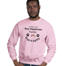 Load image into Gallery viewer, Buy Happiness w/ Dogs & Agility Sweatshirts - Light