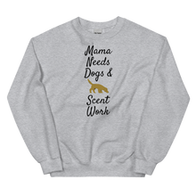 Load image into Gallery viewer, Mama Needs Dogs & Scent Work Sweatshirts - Light