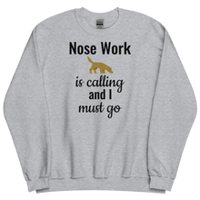 Load image into Gallery viewer, Nose Work is Calling Sweatshirts - Light