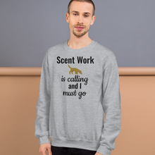 Load image into Gallery viewer, Scent Work is Calling Sweatshirts - Light