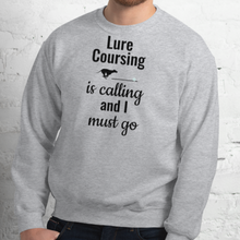Load image into Gallery viewer, Lure Coursing is Calling Sweatshirts - Light
