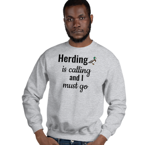 Duck Herding is Calling Sweatshirts - Light