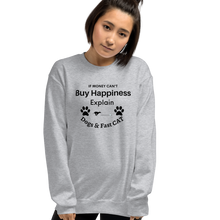 Load image into Gallery viewer, Buy Happiness w/ Dogs & Fast CAT Sweatshirts - Light