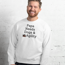 Load image into Gallery viewer, Papa Needs Dogs & Agility Sweatshirts - Light