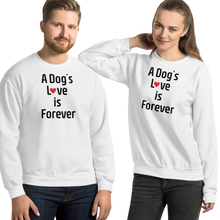 Load image into Gallery viewer, A Dog's Love is Forever Sweatshirts - Light