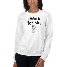 Load image into Gallery viewer, I Work for My Russell Terrier Sweatshirts - Light