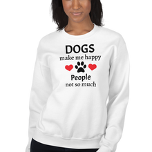 Load image into Gallery viewer, Dogs Make Me Happy Sweatshirts - Light