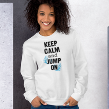 Load image into Gallery viewer, Keep Calm & Jump On Dock Diving Sweatshirts - Light