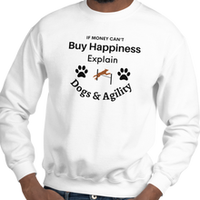 Load image into Gallery viewer, Buy Happiness w/ Dogs & Agility Sweatshirts - Light
