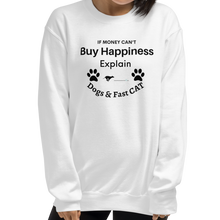 Load image into Gallery viewer, Buy Happiness w/ Dogs & Fast CAT Sweatshirts - Light