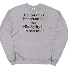 Load image into Gallery viewer, Agility is Importanter Sweatshirts - Light