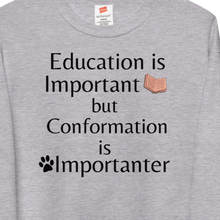 Load image into Gallery viewer, Conformation is Importanter Sweatshirts - Light