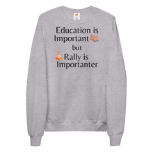 Load image into Gallery viewer, Rally is Importanter Sweatshirts - Light