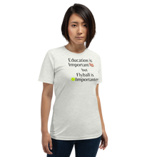 Load image into Gallery viewer, Flyball is Importanter T-Shirts - Light