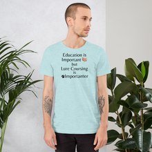 Load image into Gallery viewer, Lure Coursing is Importanter T-Shirts - Light