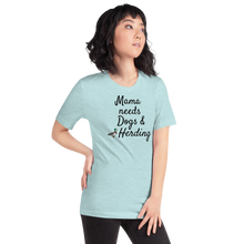 Load image into Gallery viewer, Mama Needs Dogs & Duck Herding T-Shirts - Light