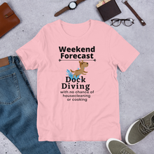 Load image into Gallery viewer, Dock Diving Weekend Forecast T-Shirts - Light