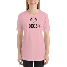 Load image into Gallery viewer, Mom of Dogs T-Shirts - Light