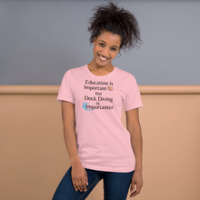 Load image into Gallery viewer, Dock Diving is Importanter T-Shirts - Light