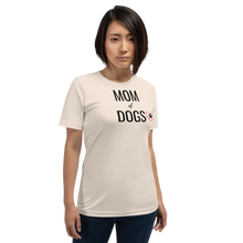 Load image into Gallery viewer, Mom of Dogs T-Shirts - Light