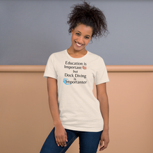Load image into Gallery viewer, Dock Diving is Importanter T-Shirts - Light