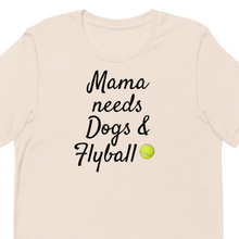 Load image into Gallery viewer, Mama Needs Dogs & Flyball T-Shirts - Light