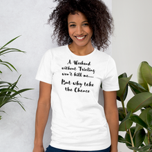 Load image into Gallery viewer, Weekend Without Trialing Won't Kill Me T-Shirts - Light