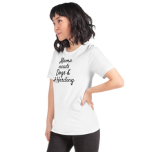 Load image into Gallery viewer, Mama Needs Dogs & Duck Herding T-Shirts - Light