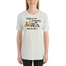 Load image into Gallery viewer, Dogs Love Diversity T-Shirts - Light