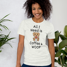 Load image into Gallery viewer, All I Need is Coffee & WOOF T-Shirts - Light