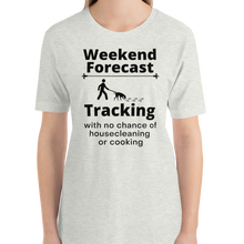 Load image into Gallery viewer, Tracking Weekend Forecast T-Shirts - Light