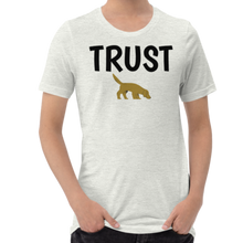 Load image into Gallery viewer, Trust Nose Work & Scent Work T-Shirts - Light