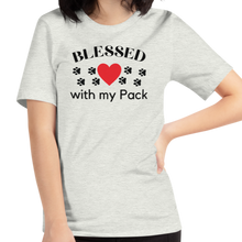 Load image into Gallery viewer, Blessed with my Pack T-Shirts - Light