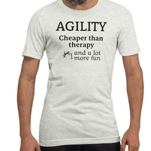Load image into Gallery viewer, Agility Cheaper than Therapy T-Shirts - Light